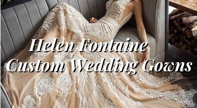 Helen Fontaine Wedding Gowns